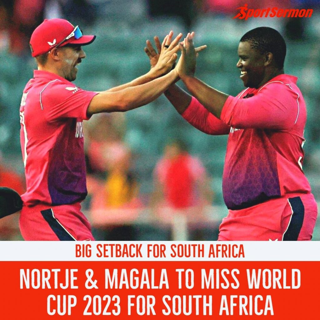 Nortje, Magala to Miss ODI World Cup 2023 For South Africa  