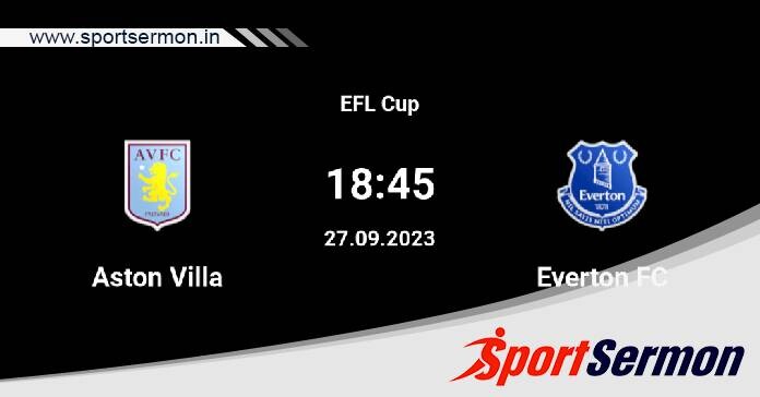 Aston Villa vs Everton: Preview & Prediction  