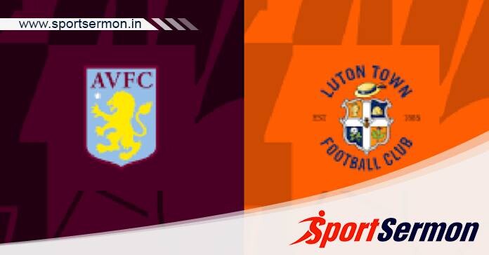 Aston Villa vs Luton: Preview & Prediction  