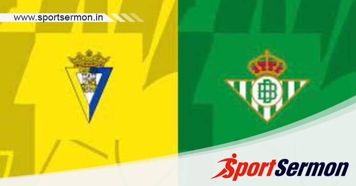 Cadiz vs Real Betis: Preview & Prediction  