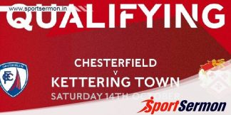 Chesterfield vs Kettering Town: Preview & Prediction  