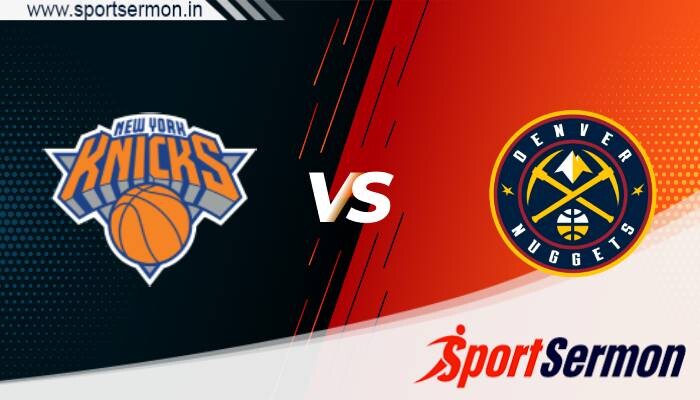 Denver Nuggets vs New York Knicks Prediction, NBA 2023-24  