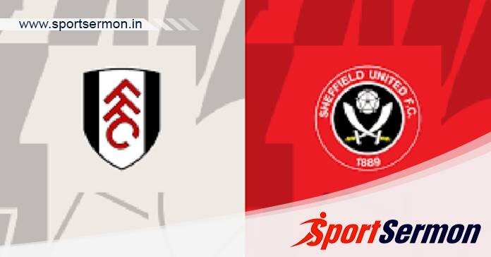 Fulham vs Sheffield United: Preview & Prediction  