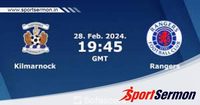 Kilmarnock vs Rangers: Preview & Prediction  