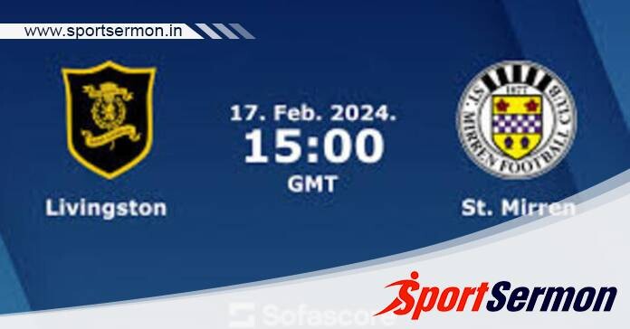 Livingston vs St Mirren: Preview & Prediction  