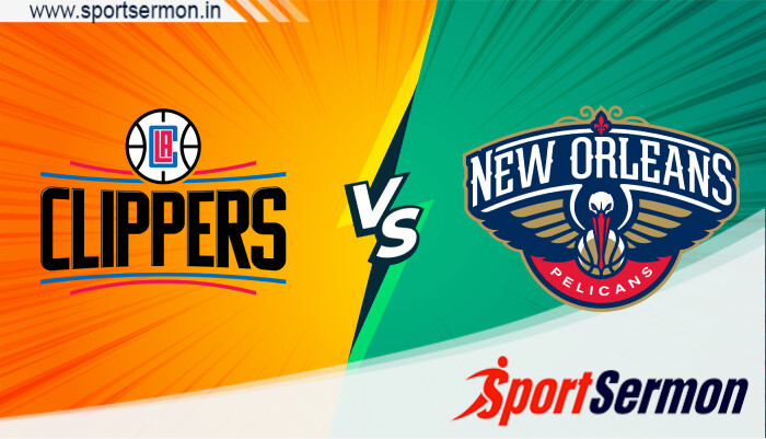 Los Angeles Clippers vs New Orleans Pelicans Prediction NBA  