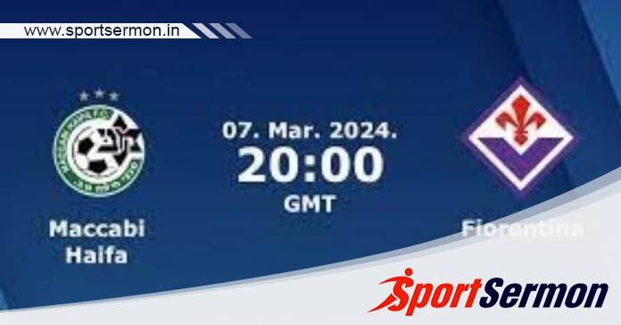 Maccabi Haifa vs Fiorentina: Preview & Prediction  