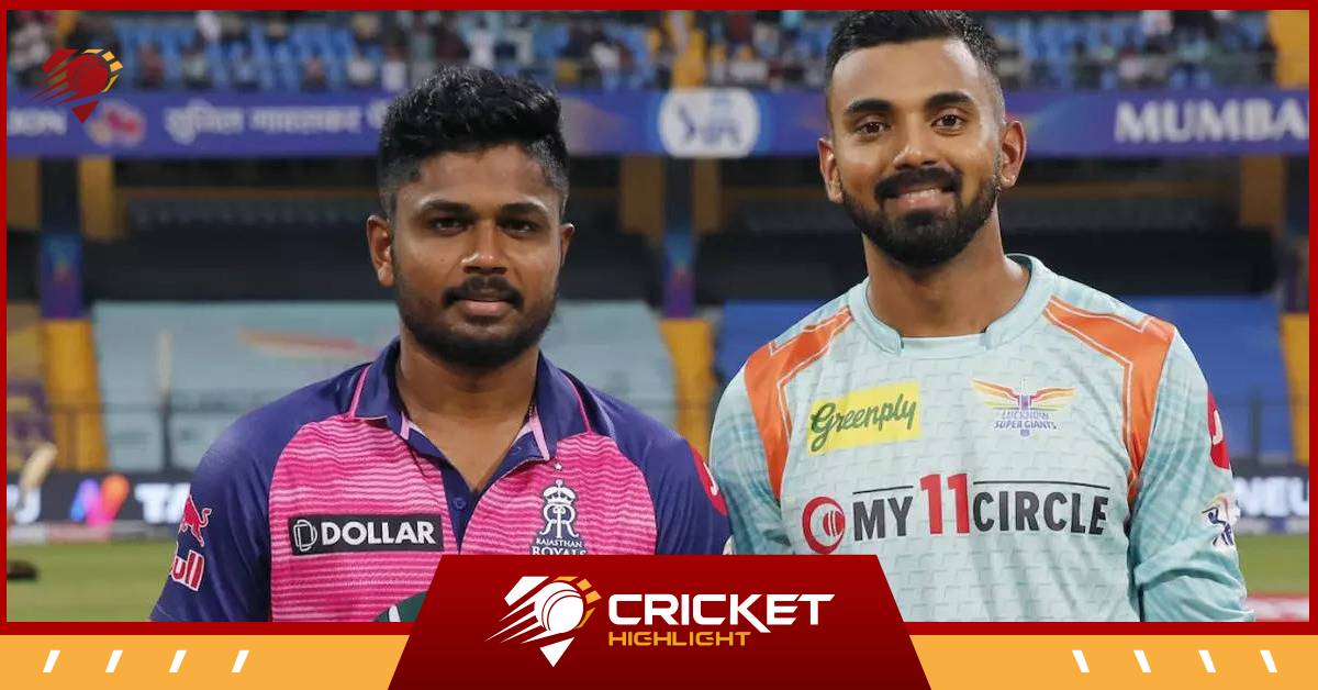 Match 26 RR VS LSG: आज के मैच की भविष्यवाणी और विजेता  