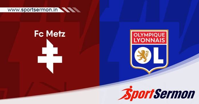 Metz vs Lyon: Preview & Prediction  
