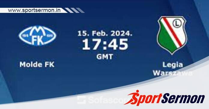Molde vs Legia Warsaw: Preview & Prediction  