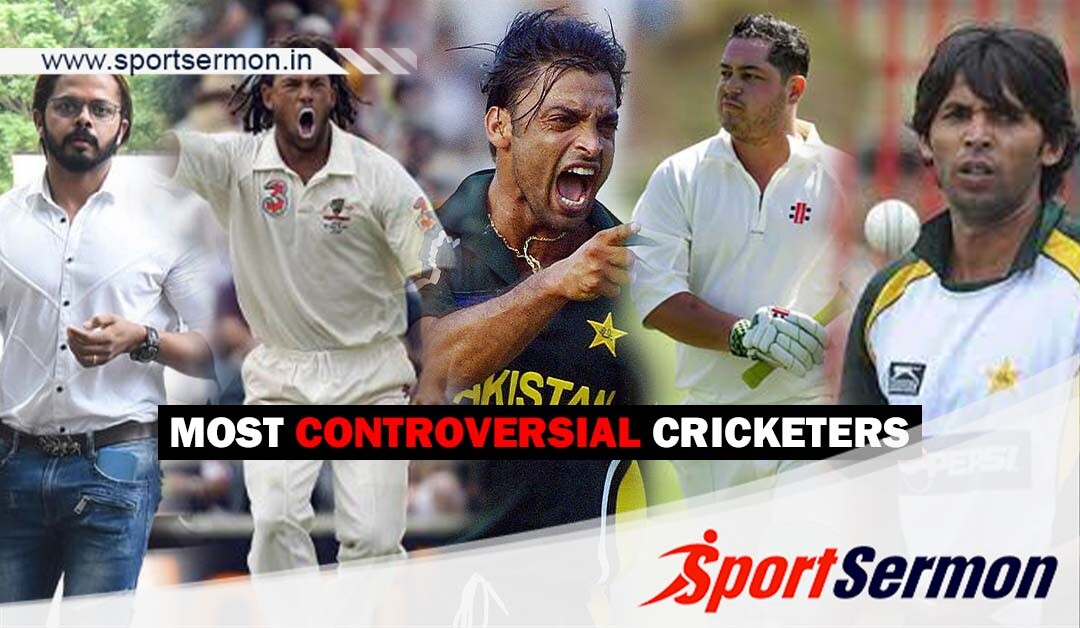 Most Controversial Cricketers  