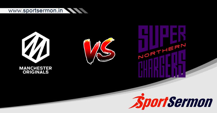 Manchester Originals vs Northern Superchargers Prediction, Hundred Men’s 2024  