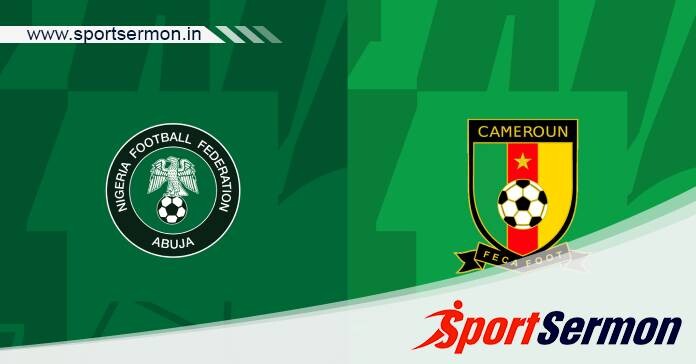 Preview: Nigeria vs. Cameroon - Prediction, Team News  