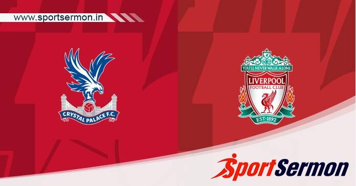 Preview: Crystal Palace vs. Liverpool - Prediction  