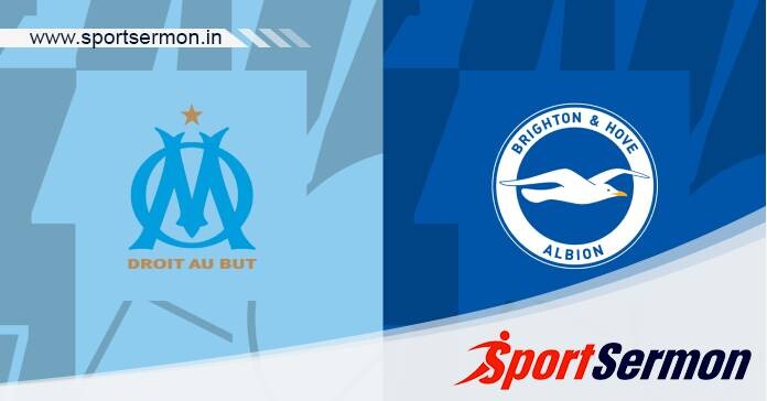 Preview: Brighton & Hove Albion vs. Marseille - Prediction  