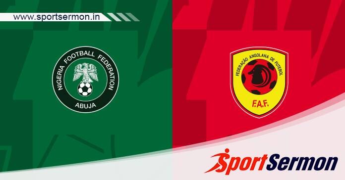 Preview: Nigeria vs. Angola - Prediction, Team News  