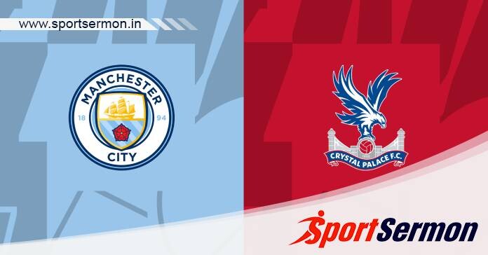 Preview: Manchester City vs. Crystal Palace - Prediction  