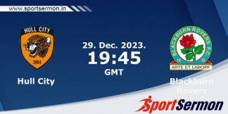 Preview: Hull City vs. Blackburn Rovers - Prediction  