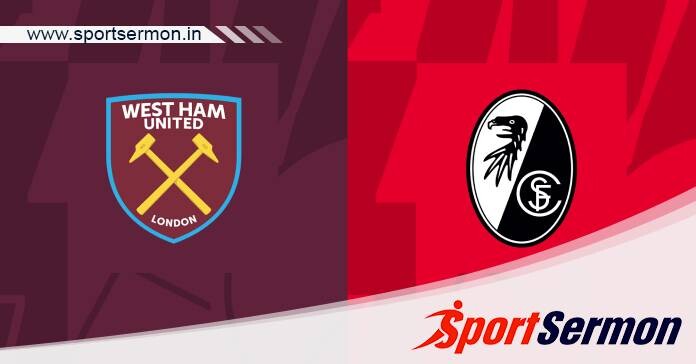 Preview: West Ham United vs Freiburg - Prediction  