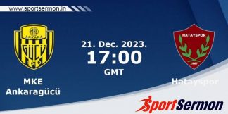 Preview: Ankaragucu vs. Hatayspor - Prediction, Team News  