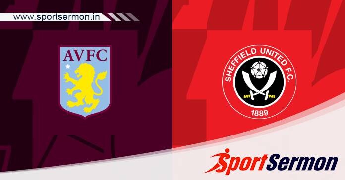 Preview: Aston Villa vs. Sheffield United - Prediction  