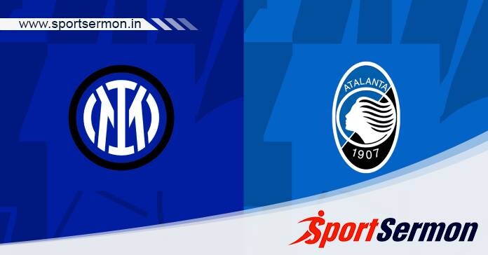 Preview: Inter Milan vs Atalanta BC - Prediction, Team News  