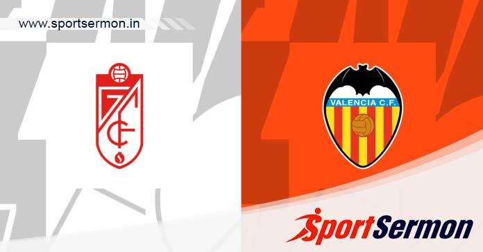 Preview: Granada vs. Valencia - Prediction, Team News  