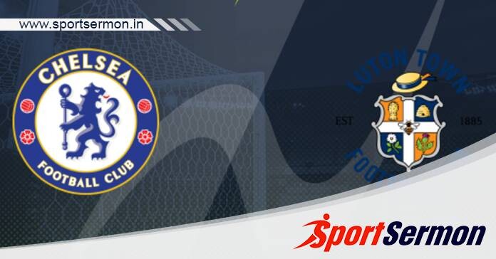 Preview: Chelsea vs. Luton Town - Prediction, Team News  
