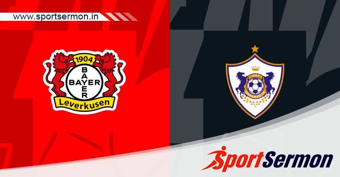 Preview: Bayer Leverkusen vs. Qarabag FK - Prediction  