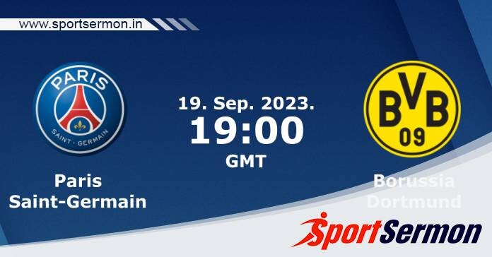 Preview: Paris Saint-Germain vs. Borussia Dortmund  