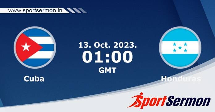 Preview: Cuba vs. Honduras - Prediction, Team News  