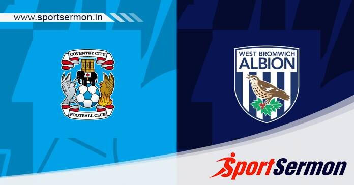 Preview: Coventry City vs West Bromwich Albion - Prediction  