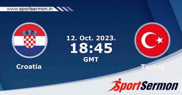 Preview: Croatia vs. Turkey - Prediction, Team News  