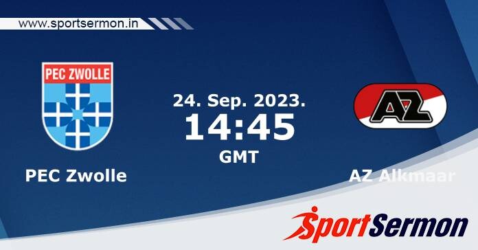 Preview: PEC Zwolle vs. AZ Alkmaar - Prediction, Team News  