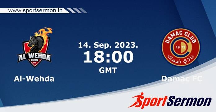 Preview: Al Wahda vs. Damac - Prediction, Team News  