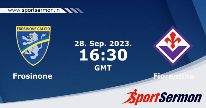 Preview: Frosinone vs. Fiorentina - Prediction, Team News  