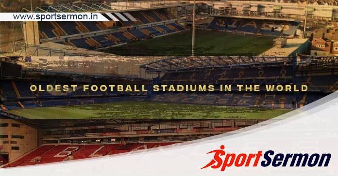Oldest football stadiums in the world still in use  