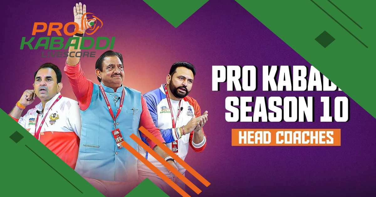PKL 10: यहां जानें कौन हैं सभी टीमों के मुख्य कोच  
