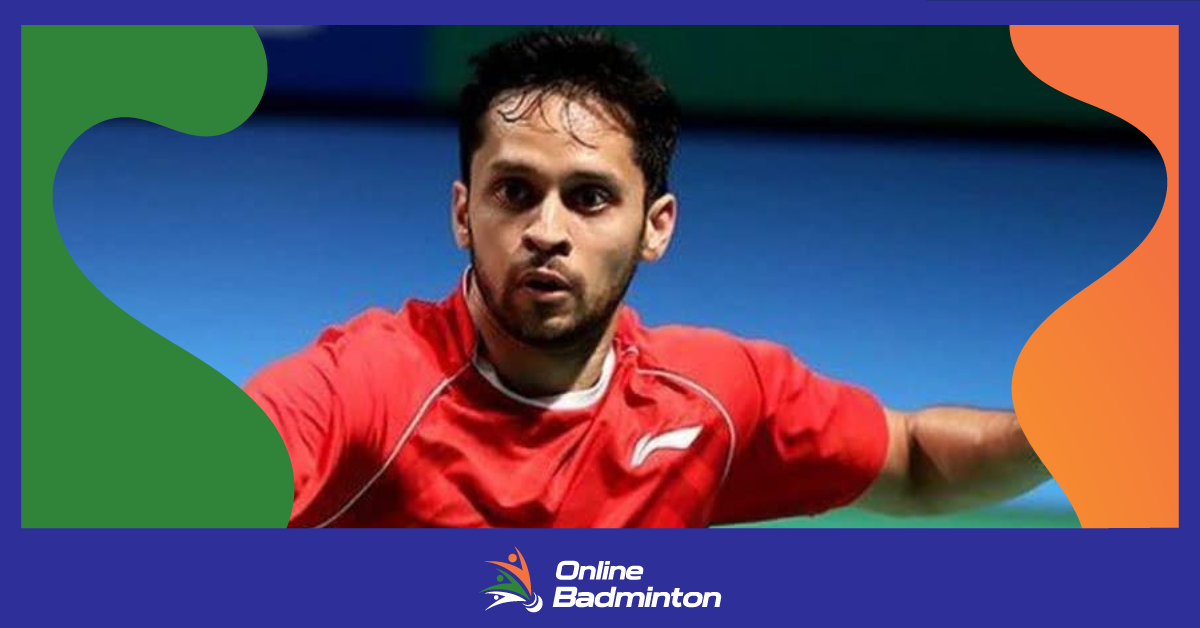 Canada Open 2023 के दूसरे दौर में हारे Parupalli Kashyap  