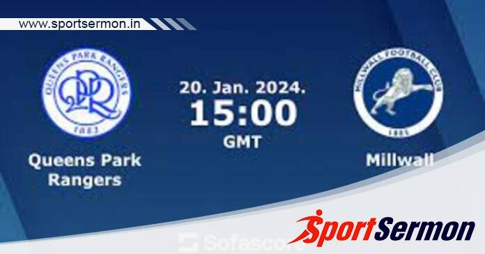 QPR vs Millwall: Preview & Prediction  
