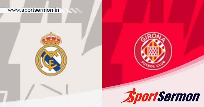 Real Madrid vs Girona: Preview & Prediction  