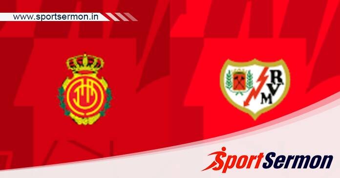 Real Mallorca vs Rayo Vallecano: Preview & Prediction  