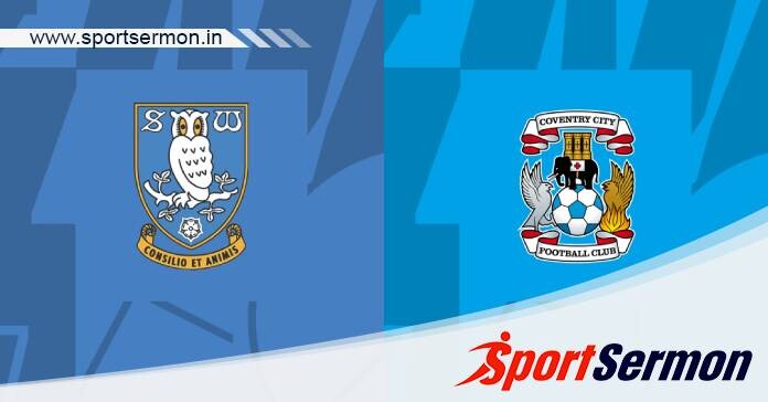 Sheffield Wednesday vs Coventry: Preview & Prediction  