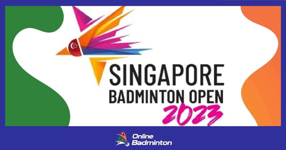 Singapore Badminton Open 2023: जानिए कब से शुरू होने वाला है सिंगापुर ओपन 2023  