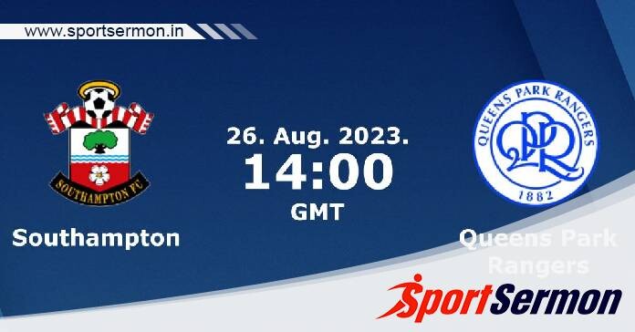 Southampton vs QPR: Preview & Prediction  