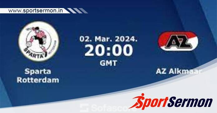 Sparta Rotterdam vs AZ: Preview & Prediction  