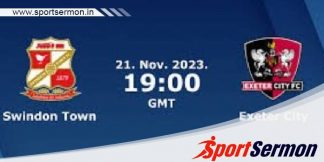 Swindon Town vs Exeter: Preview & Prediction  