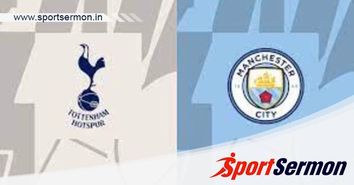 Tottenham vs Manchester City: Preview & Prediction  