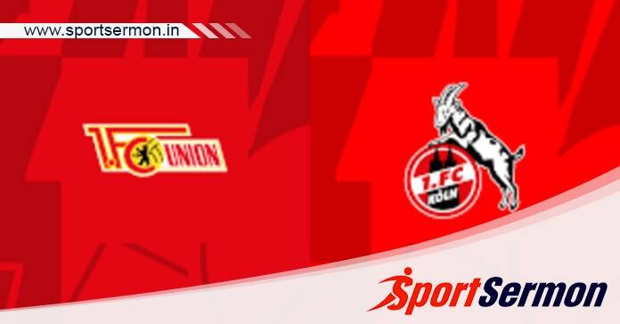 Union Berlin vs Cologne: Preview  