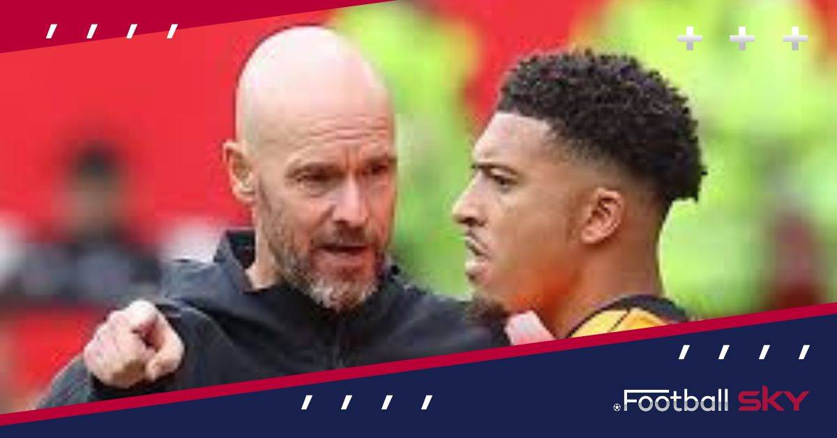 बिना माफी के सांचो टीम मे नही आ सकते है बोले टेन हेग  